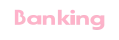 Banking